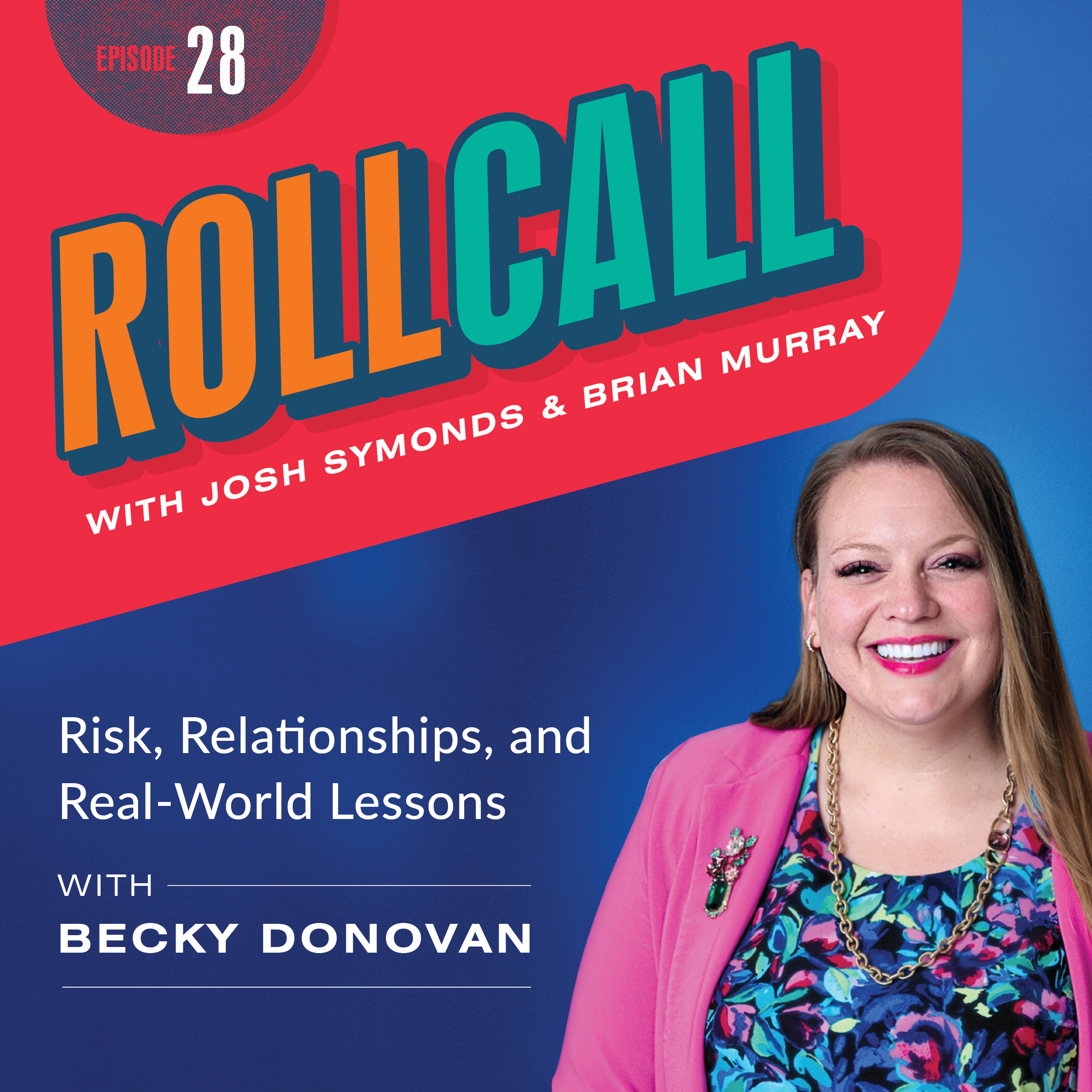 Roll Call podcast hosts Brian Murray and Josh Symonds with Becky Donovan discussing proactive school risk management, crisis preparedness, and student safety.